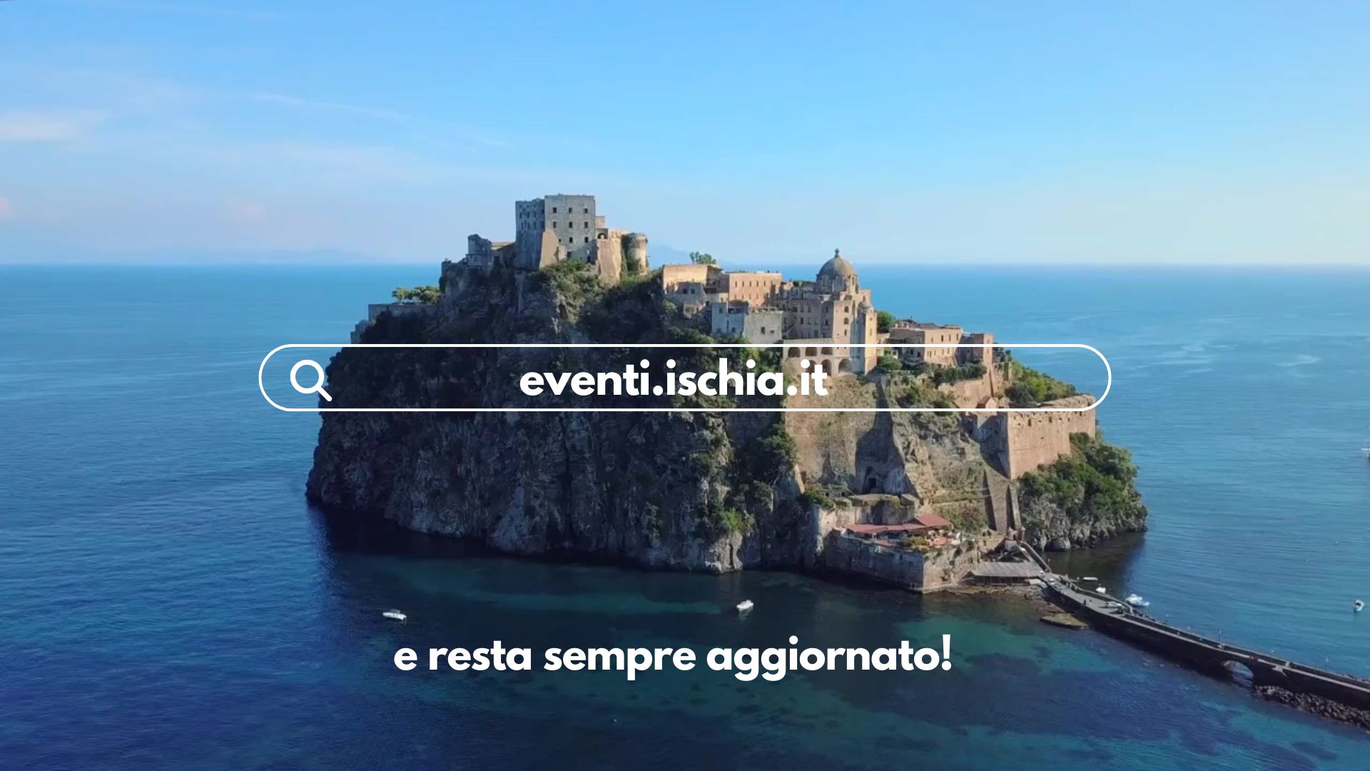 Il calendario digitale di Ischia: tutti gli eventi dell’isola, sempre con te